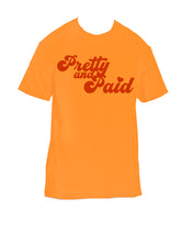 Load image into Gallery viewer, "Pretty and Paid" Tee