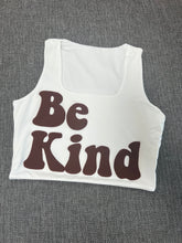 Load image into Gallery viewer, White &quot;Be Kind&quot; Cropped Tank w/ Puffed Font
