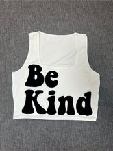 Load image into Gallery viewer, White &quot;Be Kind&quot; Cropped Tank w/ Puffed Font

