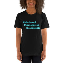 Load image into Gallery viewer, Unbothered, Uninterested, Unavailable tee (blue)
