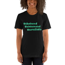 Load image into Gallery viewer, Unbothered, Uninterested, Unavailable tee (green)
