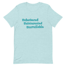 Load image into Gallery viewer, Unbothered, Uninterested, Unavailable tee (blue)
