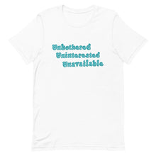 Load image into Gallery viewer, Unbothered, Uninterested, Unavailable tee (blue)
